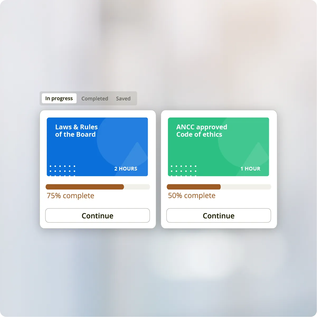 CE Broker In-progress course cards: Laws & Rules of the Board (2 hours, 75% complete) and ANCC-approved Code of Ethics (1 hour, 50% complete), each with a Continue button